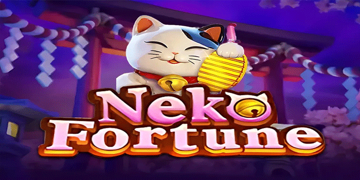 Trik Untuk Mendapatkan Maxwin Slot Neko Fortune