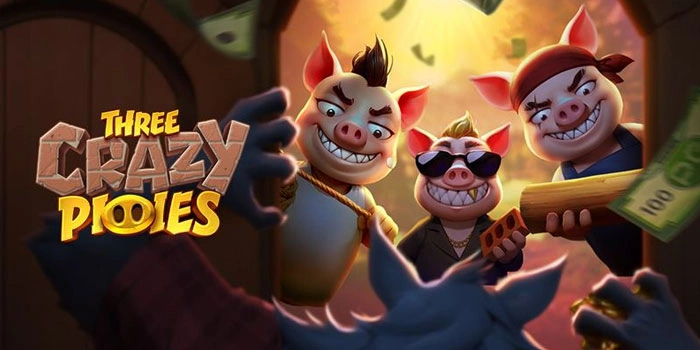 Strategi Jitu Biar Jackpot di Slot Three Crazy Piggies